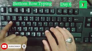 English Typing course Day 6 Touch Typing Lesson 6  how to typing in bottom row [upl. by Sihun52]