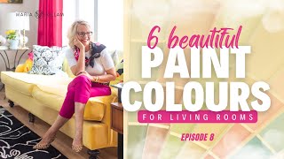 Transform your Living Room with 6 BEAUTIFUL Paint Colours  Create Your Dream Home with Maria Killam [upl. by Honebein]