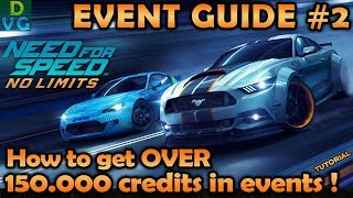 NFS No Limits  EVENT GUIDE 2  How to get OVER 150000 credits in events  TUTORIAL [upl. by Hirsh]