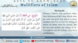 Nullifiers of Islam  The Fourth Nullifier [upl. by Ilrebmyk431]