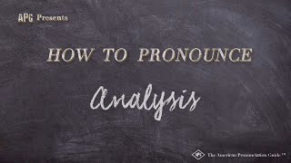 How to Pronounce Analysis Real Life Examples [upl. by Allegna]