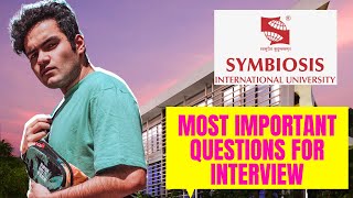 SYMBIOSIS  Most Important Questions for Interview  Symbiosis Pune  Symbiosis Noida [upl. by Cesar]