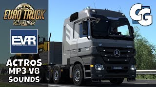 Mod Spotlight  Actros MP3 V8  EVR Sounds  ETS2 [upl. by Benedikt]