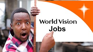 How To Get NGO Jobs in 2024  World Vision Jobs [upl. by Gnirol651]