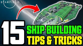 15 Starfield Ship Building Tips amp Tricks you NEED to know [upl. by Thaxter]