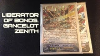 Cardfight Vanguard Liberator of Bonds Gancelot Zenith  Deck Check [upl. by Bran926]