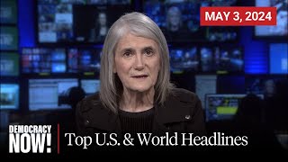 Top US amp World Headlines — May 3 2024 [upl. by Lu539]