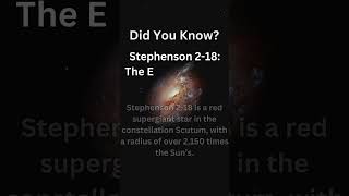 Stephenson 218 The Enormous Star space cosmos Stephenson218 LargestStar RedSupergiant [upl. by Enomes]