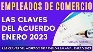 Empleados de Comercio Claves del acuerdo Enero 2023 [upl. by Penthea]