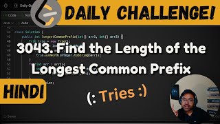 3043 Find the Length of the Longest Common Prefix  Tries  Leetcode Daily Challenge  DSA  Java [upl. by Seligmann964]