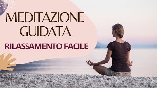 MEDITAZIONE GUIDATA  10 min  Rilassamento Semplice [upl. by Encratis]