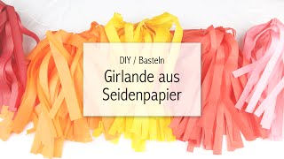 DIY Girlande basteln aus Seidenpapier  Zeit für FREI [upl. by Abdella]