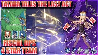 OMG No More Electro Damage  Tatara Tales The Last Act  4 Star Team Clear Phy Fischl Genshin Impact [upl. by Esinel]