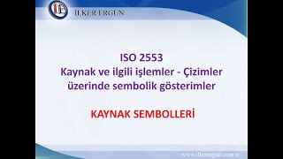 ISO 2553 Kaynak Sembolleri Webinarı 18 Nisan 2020 Cumartesi [upl. by Eelessej568]