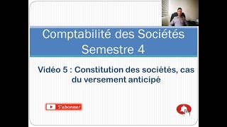 vidéo 5 Constitution des sociétésCas du versement anticipé [upl. by Phi]