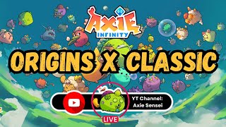 🔴 LIVE  AXIE INFINITY  ORIGINS x CLASSIC  Unli scrims tara [upl. by Lust]