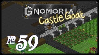 Gnomoria Castlegoat  Episode 59 Raiders in the Dark [upl. by Bonne497]