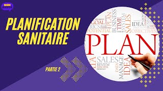 La Planification sanitaire cours partie 2 [upl. by Ahsenra475]