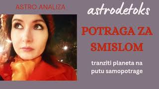 TRANZITI PLANETA NA PUTU SAMOPOTRAGE astro analiza tranzitnih planeta POTRAGA ZA SMISLOM [upl. by Reinwald731]