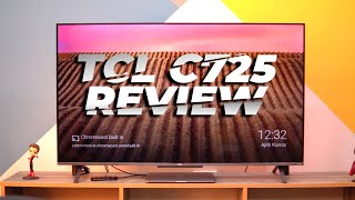 TCL C725 Review Its Incredible  2024 [upl. by Ennoryt]