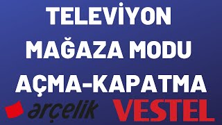 TELEVİZYON MAĞAZA MODUNU AÇMAKAPATMA [upl. by Hartman]