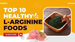 Top 10 Foods High in Arginine  L Argininerich foods [upl. by Adaminah303]