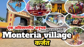 Monteria Village कर्जत मोन्टेरिया विलेजपिकनिक साठी उत्तम ठिकाणसंपूर्ण माहिती [upl. by Lonni]