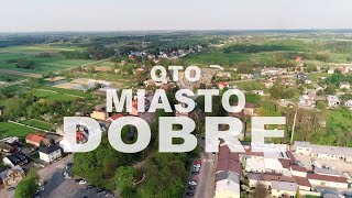 Oto miasto Dobre [upl. by Gerladina]