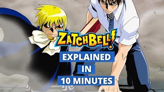 Zatch Bell Explained in 10 Minutes [upl. by Tompkins]