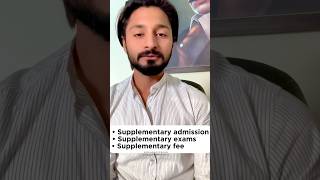 Supplementary admission  supplementary exam  supplementary fee supplementary admission fee [upl. by Evans309]