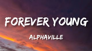 Alphaville  Forever Young Lyrics [upl. by Bass]