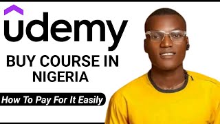 How To Buy Udemy Course In Nigeria  Easy Payment Method [upl. by Enyalb381]