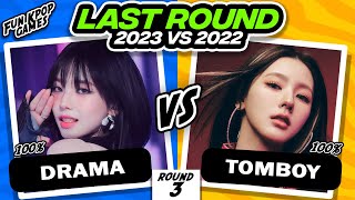 LAST ROUND SAVE ONE DROP ONE 2022 vs 2023 KPOP SONGS  FUN KPOP GAMES 2023 [upl. by Fredkin]