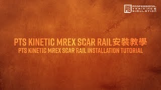 PTS Tutorial  How to install PTS Kinetic MREX Scar Rail [upl. by Torrey287]