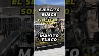 Ejercito Mexicano busca Mayito flaco mayitoflaco ejércitomexicano mexico shorts sinaloa lpm [upl. by Ylloh]