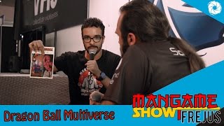 Mangame Frejus 2016  Dragon Ball Multiverse [upl. by Breban]