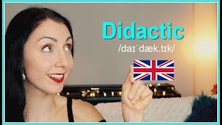 DIDACTIC  How To Pronounce  British English Pronunciation [upl. by Zanas]