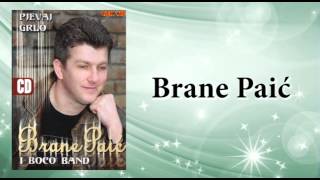 Brane Paic  Mala sa Banije  Audio 2006 [upl. by Niamjneb]