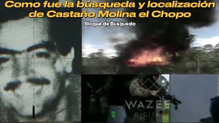 quotLa Cacería de Castaño Molina El Chopo El Impactante Operativo del Bloque de Búsquedaquot [upl. by Yerdua792]