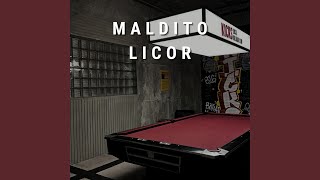 Maldito Licor [upl. by Allimac]