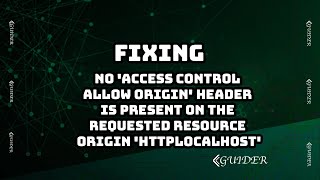 No Access Control Allow Origin header is present on the requested resource Origin httplocalhost [upl. by Ainoet]