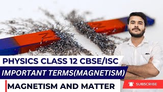 Magnetism and Matter Chapter 5 All Terms Related to Magnetism  Physics Class 12  CBSEISC Board [upl. by Eelibuj974]