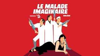 Le Malade Imaginaire  Compagnie Les K  Lintégral [upl. by Buckie729]