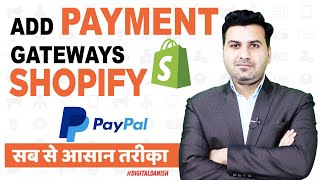 How to Add Payment Gateways in Shopify Dropshipping Stores 2020 StepByStep Hindi Part 5 [upl. by Nylsaj]