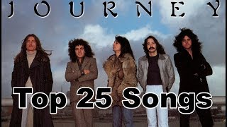 Top 10 Journey Songs 25 Songs Greatest Hits Steve Perry [upl. by Carma998]