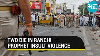 Ranchi Two killed in firing as Jharkhand capital remains on edge after Prophet protests [upl. by Anitac]