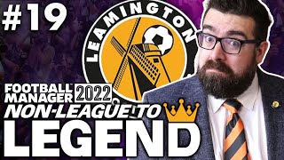 MEDIA DARLINGS  Part 19  LEAMINGTON  NonLeague to Legend FM22  Football Manager 2022 [upl. by Chrissa]