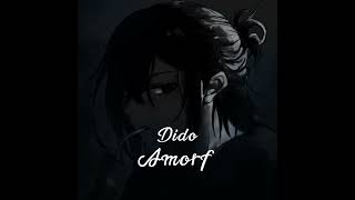 Amorf Dido Slowed  Reverb [upl. by Lorelei751]