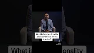 What is intersectionality and how does it affect Muslims [upl. by Rosalie]