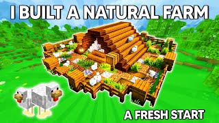 A Fresh Start In Minecraft with MOST NATURAL Farm [upl. by Nicram203]